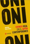 Oni. Crimen real en el Japón contemporáneo.